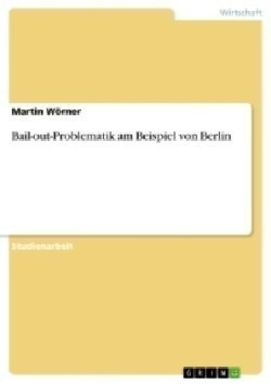 Bail-out-Problematik am Beispiel von Berlin