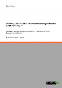 Erstellung und Evaluation schriftlicher Beratungsmaterialien zur Sturzprophylaxe