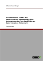 Investmentstile: Test für den österreichischen Kapitalmarkt - Eine Untersuchung des Firm-Size-Effekts am österreichischen Aktienmarkt