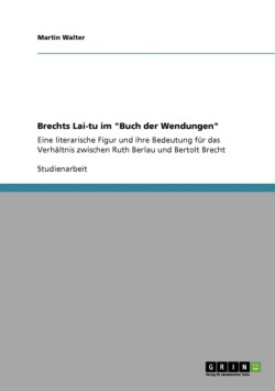 Brechts Lai-tu im "Buch der Wendungen"