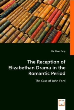 Reception of Elizabethan Drama in the Romantic Period