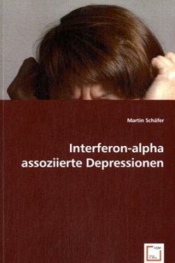 Interferon-alpha assoziierte Depressionen