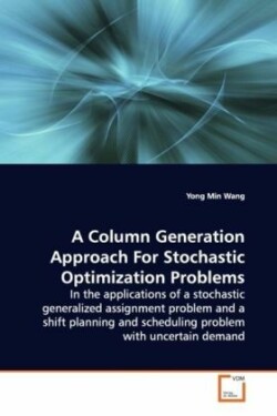 Column Generation Approach For Stochastic Optimization Problems