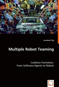 Multiple Robot Teaming - Coalition Formation