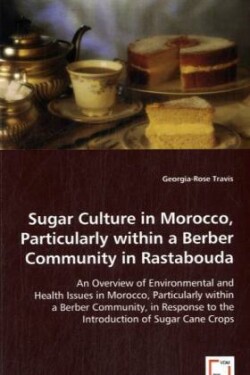 Sugar Culture in Morocco, Particularly within a Berber Community in Rastabouda