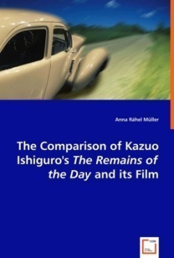 Comparison of Kazuo Ishiguro's the Remains of the Day and Its Film