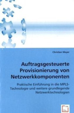 Auftragsgesteuerte Provisionierung von Netzwerkkomponenten