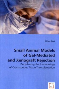 Small Animal Models of Gal-Mediated and Xenograft Rejection