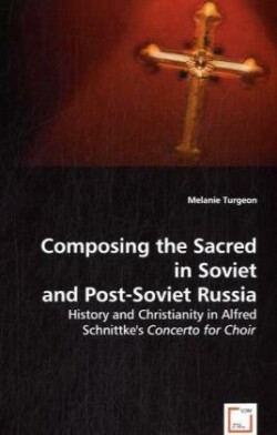 Composing the Sacred in Soviet and Post-Soviet Russia