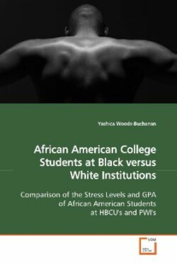African American College Students at Black versus White Institutions
