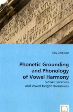 Phonetic Grounding and Phonology of Vowel Harmony