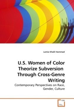 U.S. Women of Color Theorize Subversion Through Cross-Genre Writing