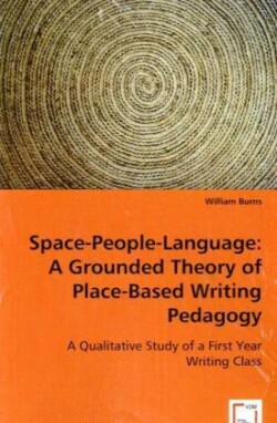 Space-People-Language A Grounded Theory of Place-Based Writing Pedagogy