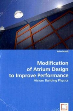 Modification of Atrium Design to Improve Performance
