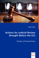 Actions for Judicial Review Brought Before the ECJ