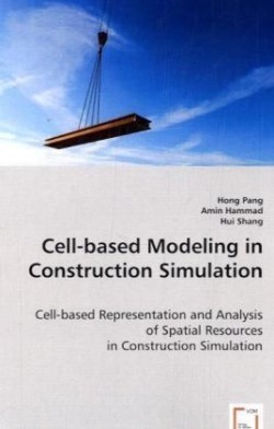 Cell-based Modeling in Construction Simulation