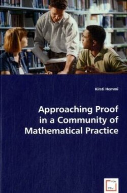 Approaching Proof in a Community of Mathematical Practice