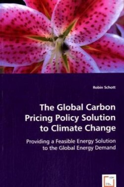 Global Carbon Pricing Policy Solution to Climate Change