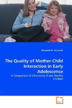 Quality of Mother-Child Interaction in Early Adolescence