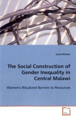 Social Construction of Gender Inequality in Central Malawi