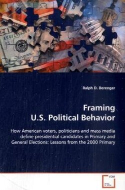 Framing U.S. Political Behavior