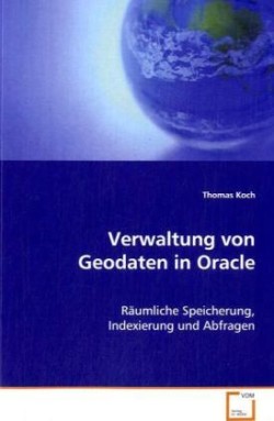 Verwaltung von Geodaten in Oracle