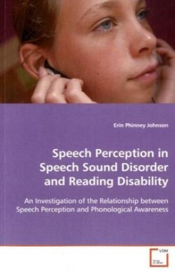 Speech Perception in Speech Sound Disorder and Reading Disability