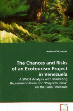 Chances and Risks of an Ecotourism Project in Venezuela