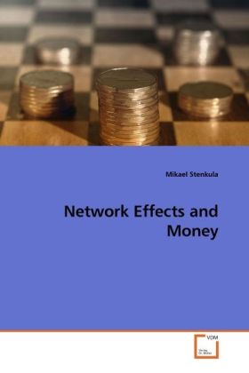 Network Effects and Money