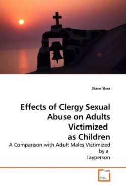 Effects of Clergy Sexual Abuse on Adults Victimized as Children