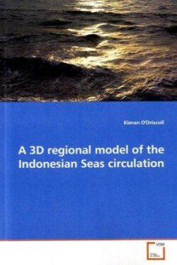 3D regional model of the Indonesian Seas circulation