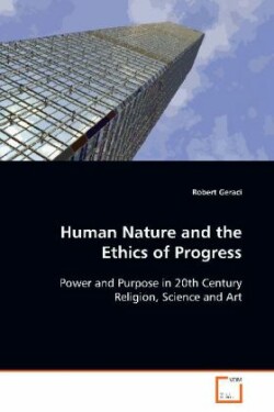 Human Nature and the Ethics of Progress