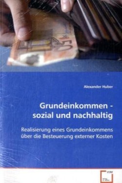 Grundeinkommen - sozial und nachhaltig