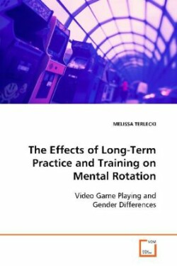 Effects of Long-Term Practice and Training on Mental Rotation
