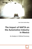 Impact of NAFTA on the Automotive Industry in Mexico