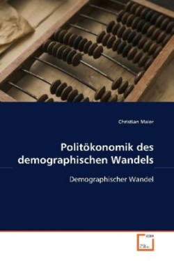 Politökonomik des demographischen Wandels