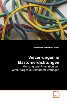 Verzerrungen in Elastomerdichtungen