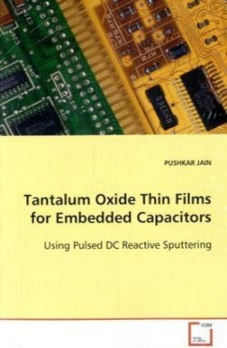 Tantalum Oxide Thin Films for Embedded Capacitors