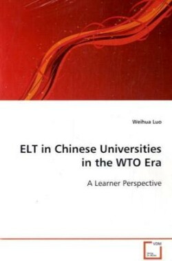 ELT in Chinese Universities in the WTO Era