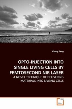 Opto-Injection Into Single Living Cells by Femtosecond NIR Laser