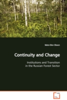 Continuity and Change Institutions and Transition in the Russian Forest Sector