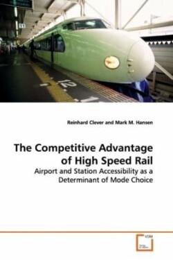 Competitive Advantage of High Speed Rail