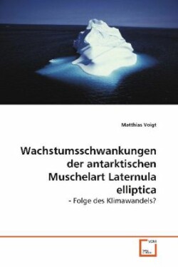 Wachstumsschwankungen der antarktischen Muschelart Laternula elliptica