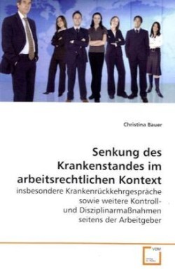 Senkung des Krankenstandes im arbeitsrechtlichen Kontext