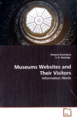 Museums Websites and Their Visitors - Information Needs
