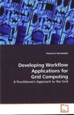 Developing Workflow Applications for Grid Computing