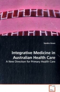 Integrative Medicine in Australian Health Care