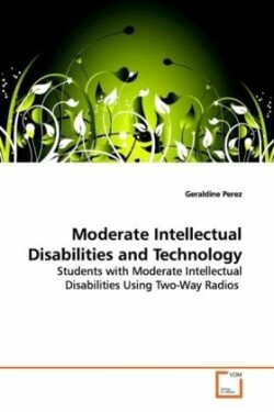 Moderate Intellectual Disabilities and Technology