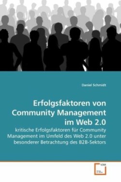 Erfolgsfaktoren von Community Management im Web 2.0