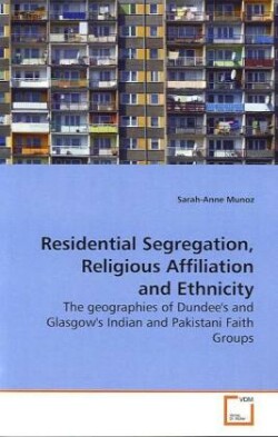 Residential Segregation, Religious Affiliation and Ethnicity